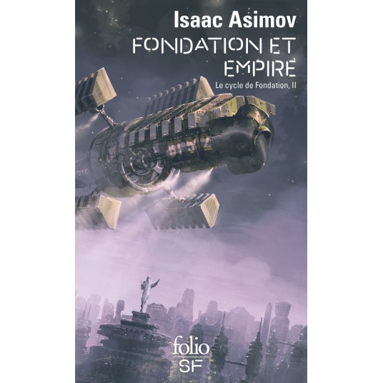 LE CYCLE DE FONDATION - II - FONDATION ET EMPIRE