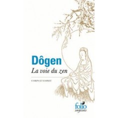 LA VOIE DU ZEN - CORPS ET ESPRIT
