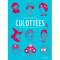 CULOTTEES - VOL01 - DES FEMMES QUI NE FONT QUE CE QU'ELLES VEULENT
