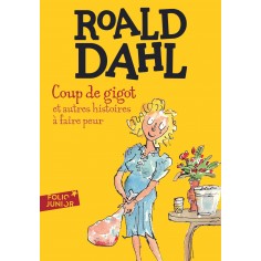 COUP DE GIGOT ET AUTRES HISTOIRES A FAIRE PEUR