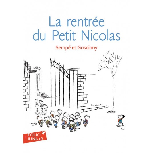 LES HISTOIRES INEDITES DU PETIT NICOLAS - T03 - LA RENTREE DU PETIT NICOLAS