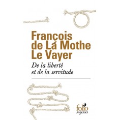 DE LA LIBERTE ET DE LA SERVITUDE