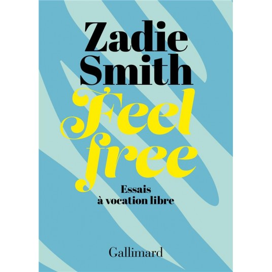 FEEL FREE - ESSAIS A VOCATION LIBRE