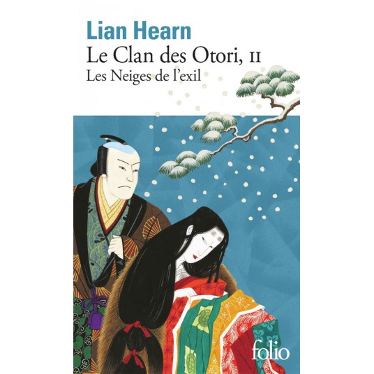 LE CLAN DES OTORI - VOL02 - LES NEIGES DE L'EXIL