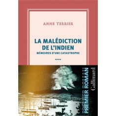 LA MALEDICTION DE L'INDIEN - MEMOIRES D'UNE CATASTROPHE