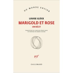MARIGOLD ET ROSE - UN RECIT