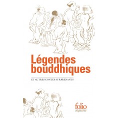 LEGENDES BOUDDHIQUES - ET AUTRES CONTES SURPRENANTS