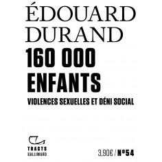 160000 ENFANTS - VIOLENCES SEXUELLES ET DENI SOCIAL