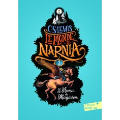 LE MONDE DE NARNIA - I - LE NEVEU DU MAGICIEN