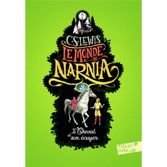 LE MONDE DE NARNIA - III - LE CHEVAL ET SON ECUYER