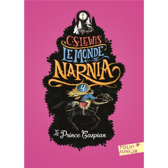 LE MONDE DE NARNIA - IV - LE PRINCE CASPIAN