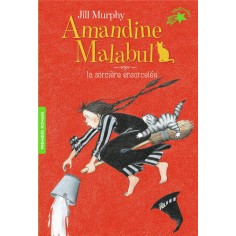 AMANDINE MALABUL, LA SORCIERE ENSORCELEE