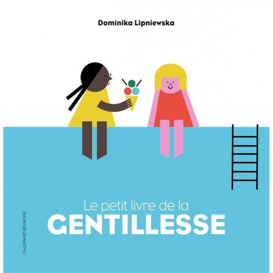 LE PETIT LIVRE DE LA GENTILLESSE