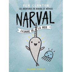 LES AVENTURES DE NARVAL ET MEDUSE - T01 - NARVAL, LICORNE DE LA MER