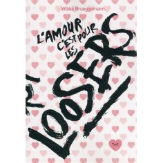 L'AMOUR, C'EST POUR LES LOOSERS
