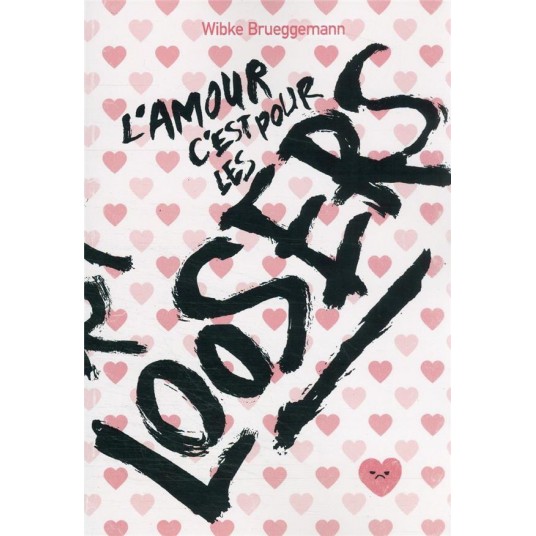 L'AMOUR, C'EST POUR LES LOOSERS