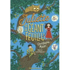 JULIETTE ET LE GEANT FEUILLU
