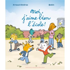 MOI, J'AIME BIEN L'ECOLE !