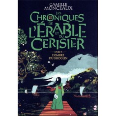 LES CHRONIQUES DE L'ERABLE ET DU CERISIER - VOL03 - L'OMBRE DU SHOGUN