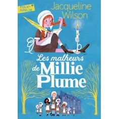MILLIE PLUME - T01 - LES MALHEURS DE MILLIE PLUME