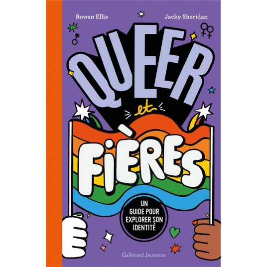 QUEER ET FIERES - UN GUIDE POUR EXPLORER SON IDENTITE