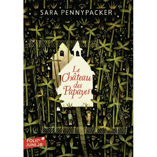 LE CHATEAU DES PAPAYES