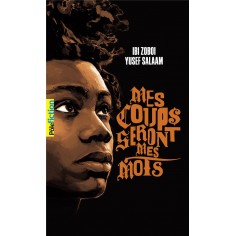 MES COUPS SERONT MES MOTS