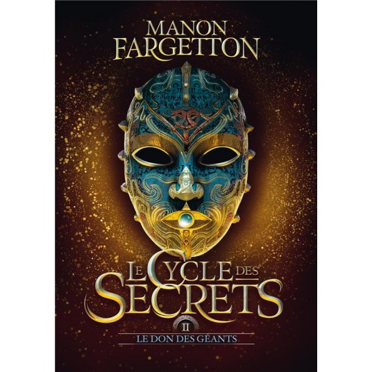 LE CYCLE DES SECRETS - VOL02 - LE DON DES GEANTS