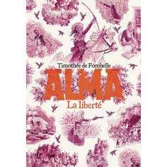 ALMA - VOL03 - LA LIBERTE ALMA - VOL03 - LA LIBERTE