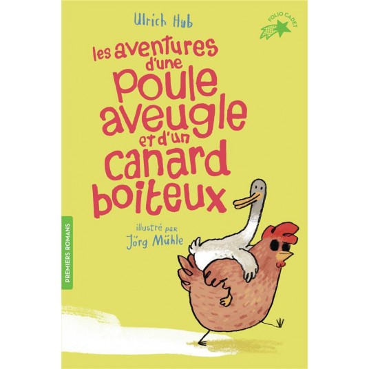 LES AVENTURES D'UNE POULE AVEUGLE ET D'UN CANARD BOITEUX