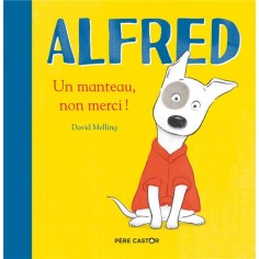 ALFRED - UN MANTEAU, NON MERCI !