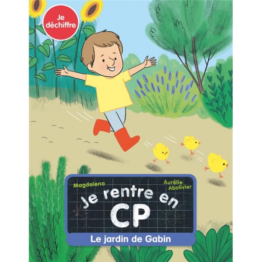 JE RENTRE EN CP - T11 - LE JARDIN DE GABIN