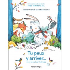 TU PEUX Y ARRIVER... - OU LE SECRET DE L'ENTRAIDE