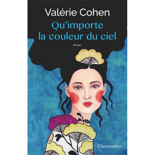 QU'IMPORTE LA COULEUR DU CIEL