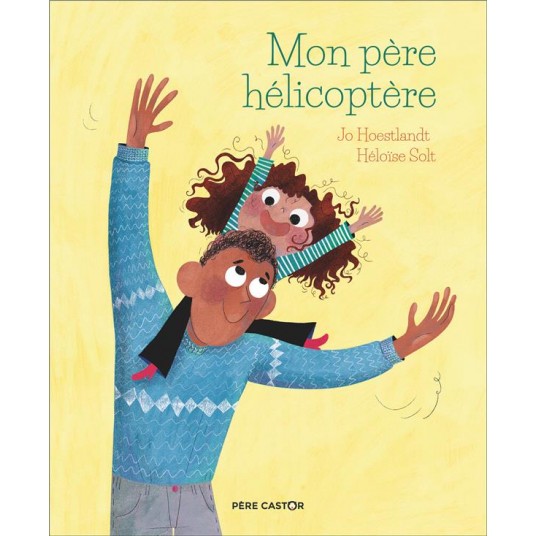 MON PERE HELICOPTERE