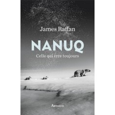 NANUQ - CELLE QUI ERRE TOUJOURS