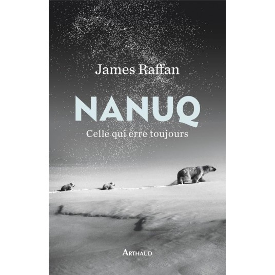 NANUQ - CELLE QUI ERRE TOUJOURS