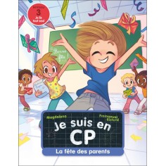 JE SUIS EN CP - T34 - LA FETE DES PARENTS
