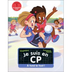 JE SUIS EN CP - T38 - A FOND LE FOOT ! - NIVEAU 1