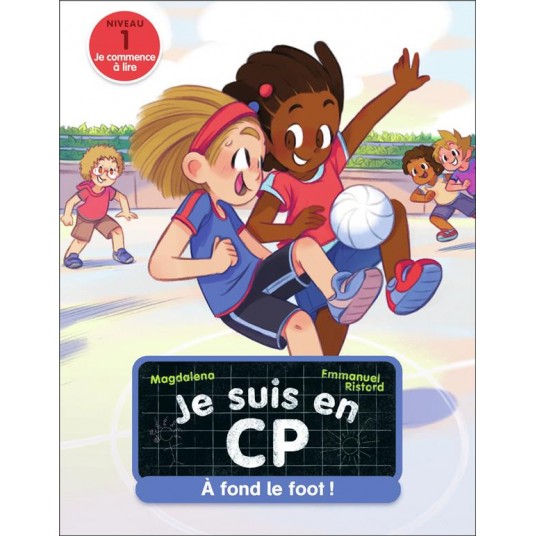 JE SUIS EN CP - T38 - A FOND LE FOOT ! - NIVEAU 1