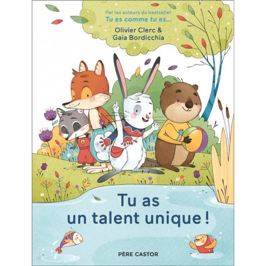 TU AS UN TALENT UNIQUE !