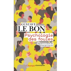 PSYCHOLOGIE DES FOULES PSYCHOLOGIE DES FOULES