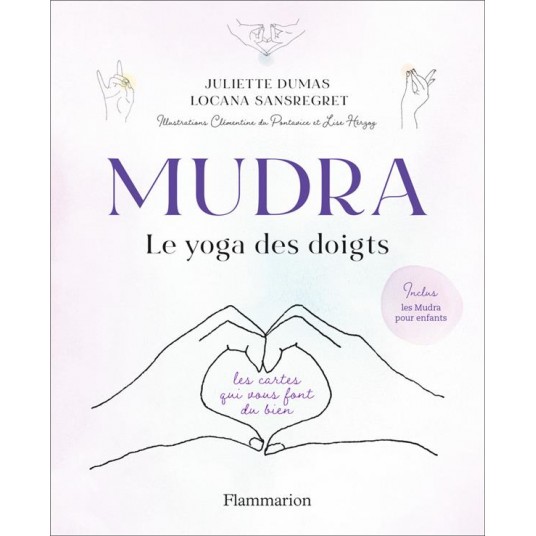 MUDRA, LE YOGA DES DOIGTS - LES CARTES QUI VOUS FONT DU BIEN-CARTES