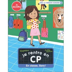 JE RENTRE EN CP - T12 - EN CLASSE, SARA !