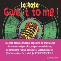 GIVE IT TO ME ! - SEXE FEMMES MUSIQUE
