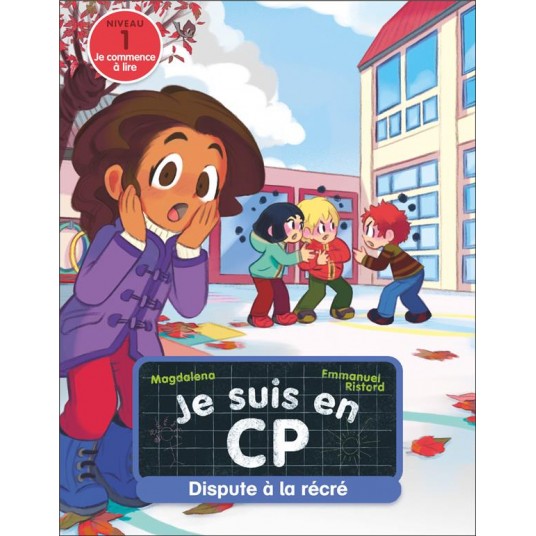 JE SUIS EN CP - T02 - DISPUTE A LA RECRE - NIVEAU 1