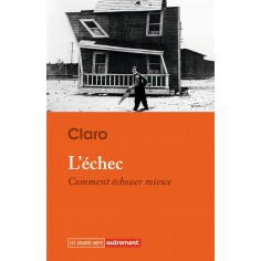 L'ECHEC - COMMENT ECHOUER MIEUX