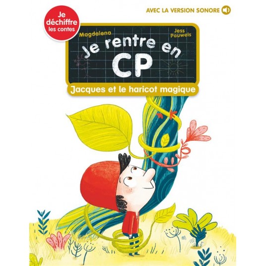 JE RENTRE EN CP - T24 - JACQUES ET LE HARICOT MAGIQUE