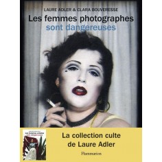 LES FEMMES PHOTOGRAPHES SONT DANGEREUSES