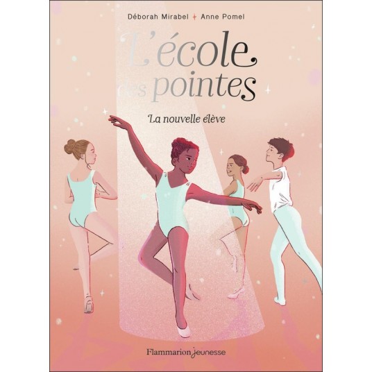 L'ECOLE DES POINTES - T01 - LA NOUVELLE ELEVE